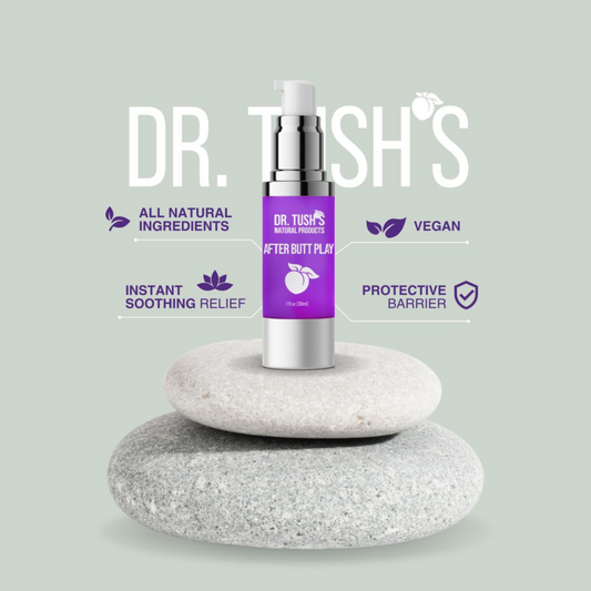 Dr Tush's After Butt Play